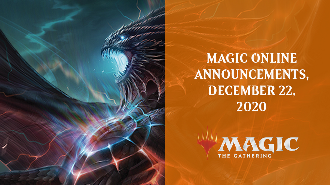 MAGIC ONLINE ANNOUNCEMENTS, DECEMBER 22, 2020 - By Wizards of the Coast